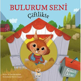 Bulurum Seni Çiftlikte (Fenerli Kitap) M. Sacide Kafalı