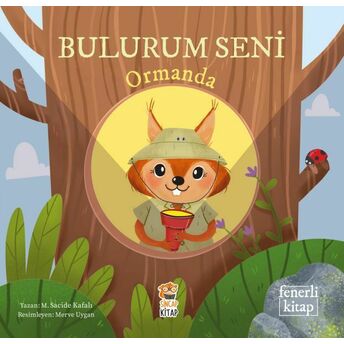 Bulurum Seni Ormanda (Fenerli Kitap) M. Sacide Kafalı