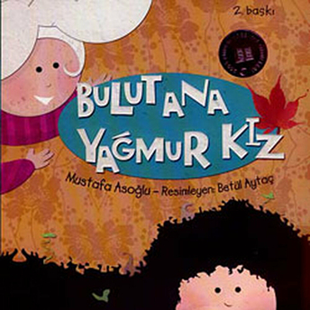 Bulut Ana Yağmur Kız Mustafa Asoğlu