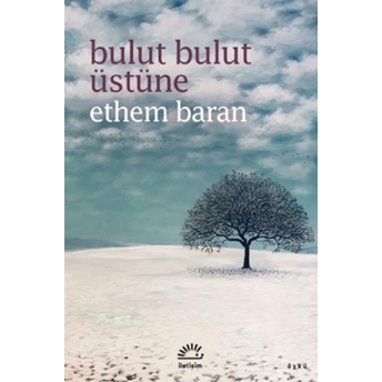 Bulut Bulut Üstüne Ethem Baran