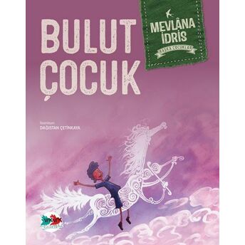 Bulut Çocuk Mevlana Idris