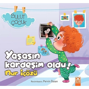 Bulut Çocuk - Yaşasın Kardeşim Oldu Nur Içözü