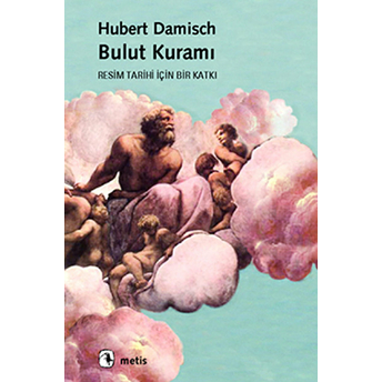 Bulut Kuramı Resim Tarihi Için Bir Katkı Hubert Damisch