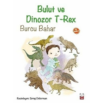 Bulut Ve Dinozor T-Rex Burcu Bahar