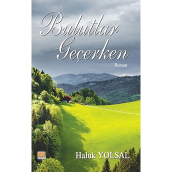 Bulutlar Geçerken Haluk Yolsal