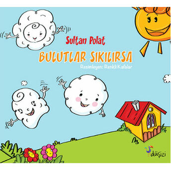 Bulutlar Sıkılırsa Sultan Polat