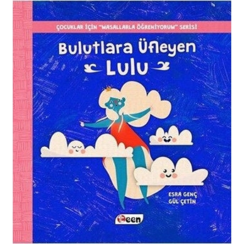 Bulutlara Üfleyen Lulu - Gül Çetin - Esra Genç