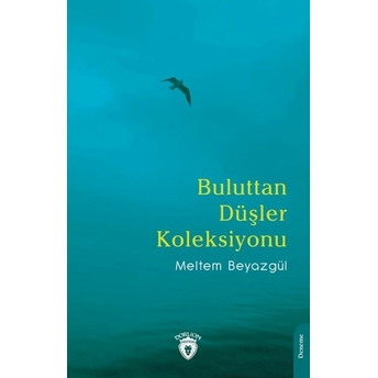 Buluttan Düşler Koleksiyonu Meltem Beyazgül