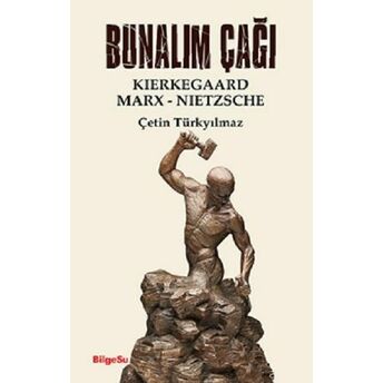 Bunalım Çağı Çetin Türkyılmaz