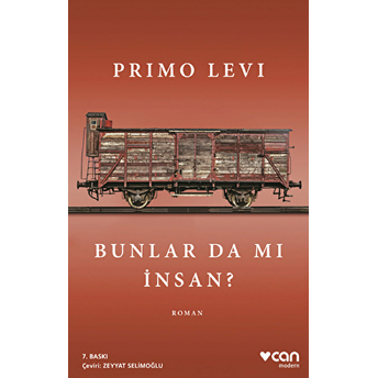 Bunlar Da Mı Insan Primo Levi