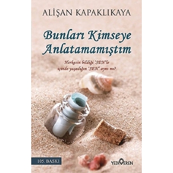 Bunları Kimseye Anlatamamıştım Alişan Kapaklıkaya