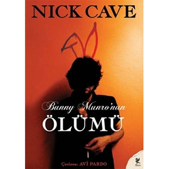 Bunny Munro'nun Ölümü Nick Cave