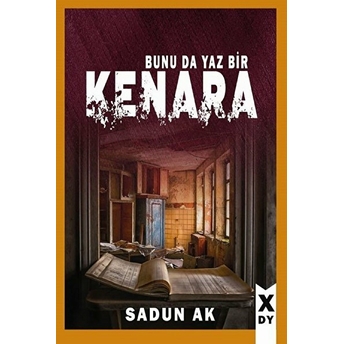 Bunu Da Yaz Bir Kenara - Sadun Ak