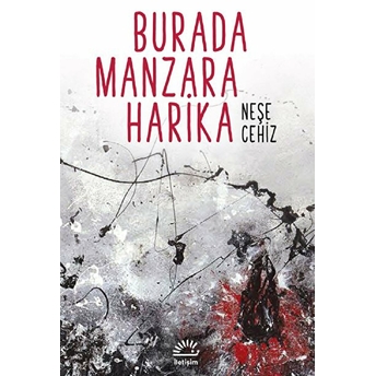 Burada Manzara Harika Neşe Cehiz