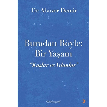 Buradan Böyle: Bir Yaşam Abuzer Demir