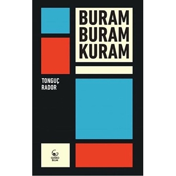 Buram Buram Kuram Tonguç Rador