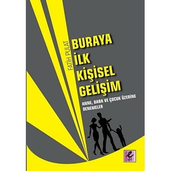 Buraya Ilk Kişisel Gelişim Fatih Pulat