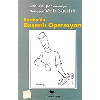 Burdur’da Başarılı Operasyon Veli Saçılık