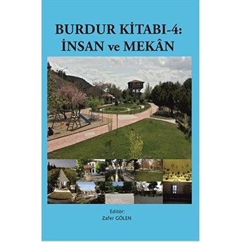 Burdur Kitabı - 4 : Insan Ve Mekan Kolektif