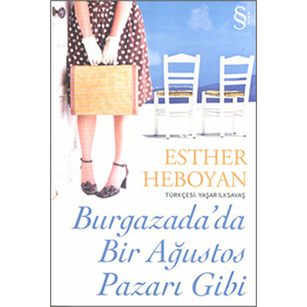 Burgazada'da Bir Ağustos Pazarı Gibi-Esther Heboyan