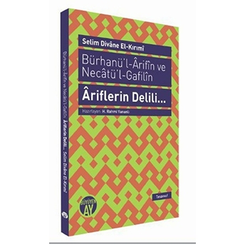 Bürhanü'l - Arifın Ve Necatü'l - Gafilın - Ariflerin Delili... Selim Divane El-Kırımi