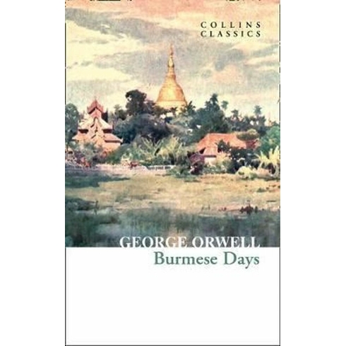 Burmese Days - George Orwell