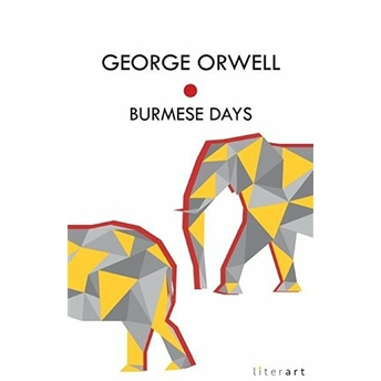 Burmese Days / George Orwell