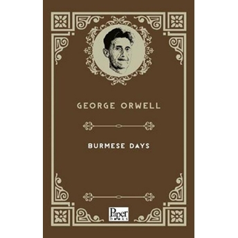 Burmese Days (Ingilizce Kitap) George Orwell