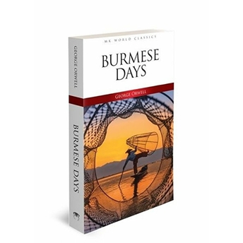 Burmese Days - Ingilizce Klasik Roman George Orwell