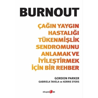 Burnout Gordon Parker , Gabriela Tavela , Kerrie Eyers