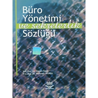 Büro Yönetimi Ve Sekreterlik Sözlüğü Hasan Tutar