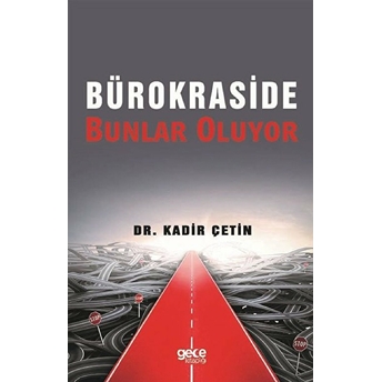 Bürokraside Bunlar Oluyor