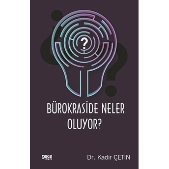 Bürokraside Neler Oluyor?