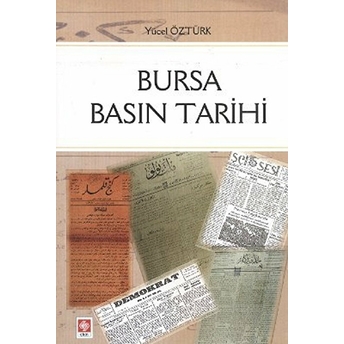 Bursa Basın Tarihi Yücel Öztürk