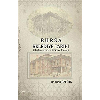 Bursa Belediye Tarihi Yücel Öztürk