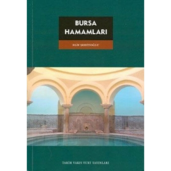 Bursa Hamamları Elif Şehitoğlu