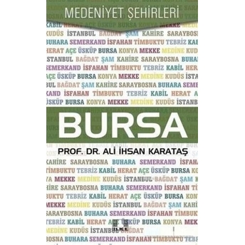 Bursa - Medeniyet Şehirleri Ali Ihsan Karataş