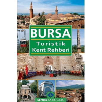 Bursa Turistik Kent Rehberi Nezaket Özdemir