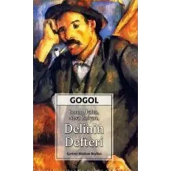 Burun, Palto, Neva Bulvarı, Delinin Defteri Nikolay Vasilyeviç Gogol