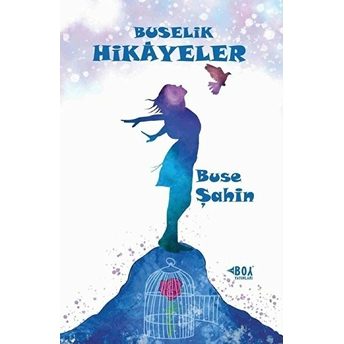 Buselik Hikayeler Buse Şahin