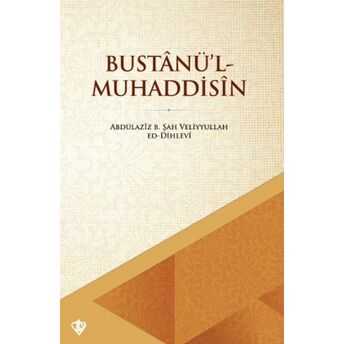 Bustânü’l - Muhaddisin Prof. Dr. Ali Osman Koçkuzu