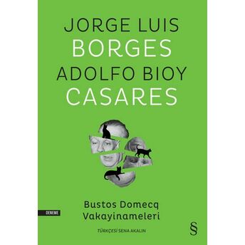 Bustos Domecq Vakayinameleri Jorge Luis Borges,Adolfo Bioy Casares