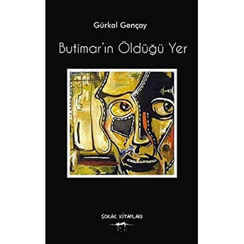 Butimar’ın Öldüğü Yer Gürkal Gençay