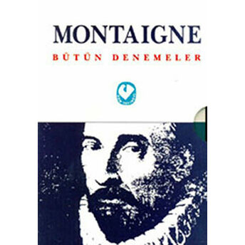 Bütün Denemeler (4 Kitap Takım) Michel De Montaigne