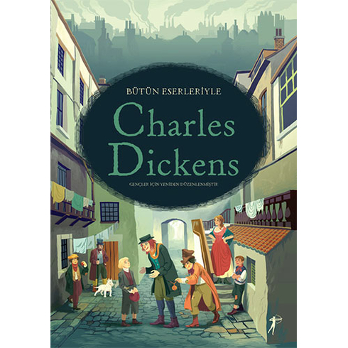 Bütün Eserleriyle Charles Dickens (Ciltli) Anna Milbourne