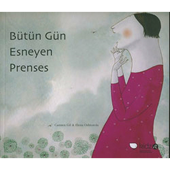 Bütün Gün Esneyen Prenses Carmen Gil