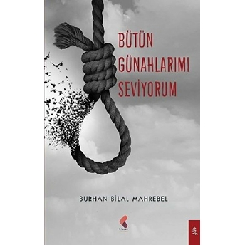 Bütün Günahlarımı Seviyorum Burhan Bilal Mahrebel