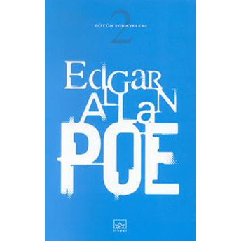 Bütün Hikayeleri 2 Edgar Allan Poe Edgar Allan Poe