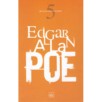 Bütün Hikayeleri 5 Edgar Allan Poe Edgar Allan Poe