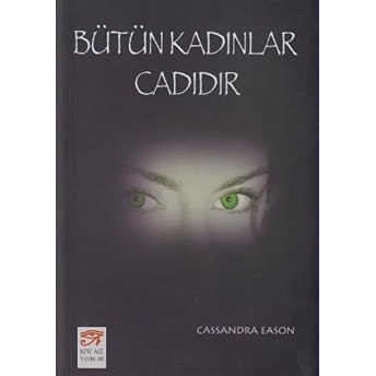 Bütün Kadınlar Cadıdır Cassandra Eason